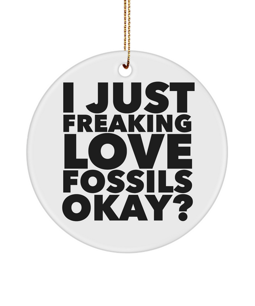Fossils I Just Freaking Love Fossils Okay Ceramic Christmas Tree Ornament