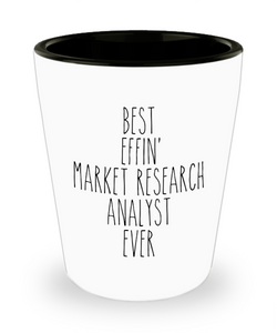 Gift For Market Research Analyst Best Effin' Market Research Analyst Ever Ceramic Shot Glass Funny Coworker Gifts