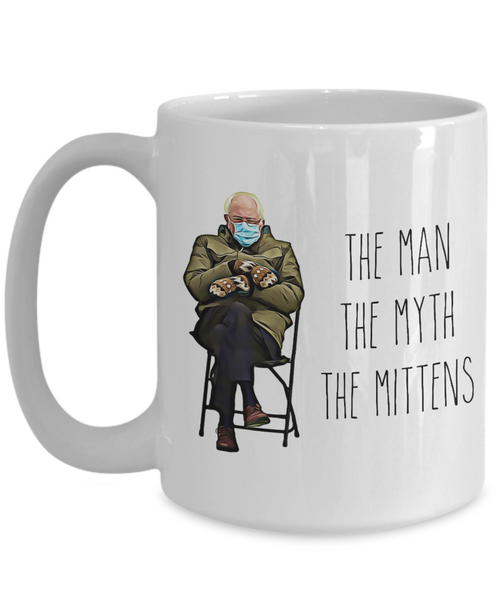 Bernie Sanders The Man The Myth The Mittens Mug Funny Inauguration 2021 Coffee Cup