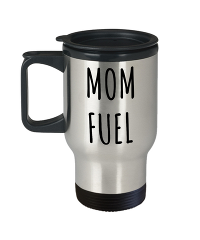 Mom Fuel Mug Stainless Steel Insulated Travel Coffee Cup New Moms Gift for Mother's Day-Cute But Rude