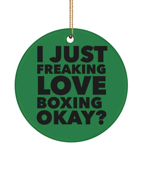 Boxer I Just Freaking Love Boxing Okay Ceramic Christmas Tree Ornament
