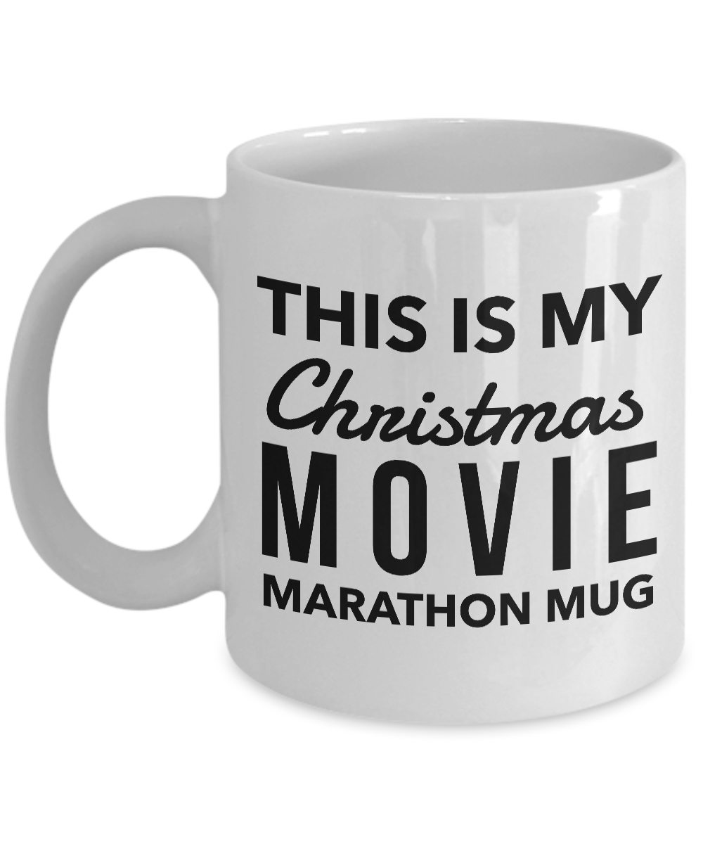 Christmas Movie Mug - This is My Christmas Movie Marathon Mug Ceramic Coffee Mug Tea Cup - Cute Stocking Stuffers for Adults-Cute But Rude