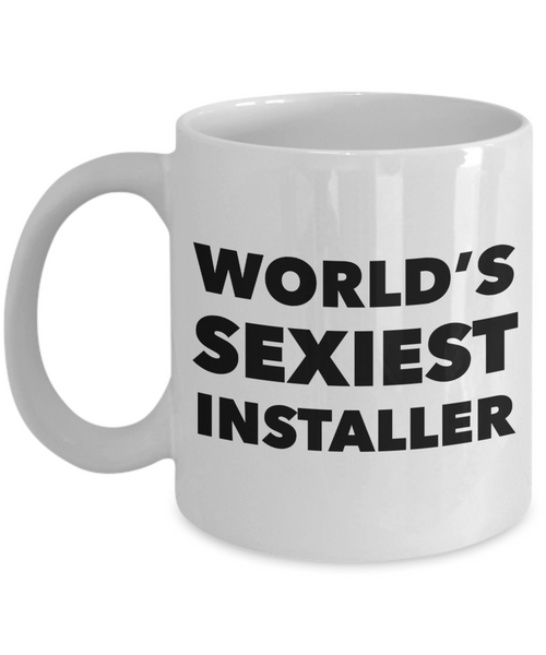 World's Sexiest Installer Mug Gift Ceramic Coffee Cup-Cute But Rude