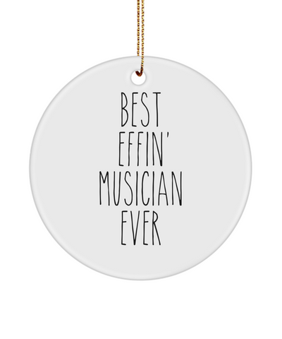 Gift For Musician Best Effin' Musician Ever Ceramic Christmas Tree Ornament Funny Coworker Gifts