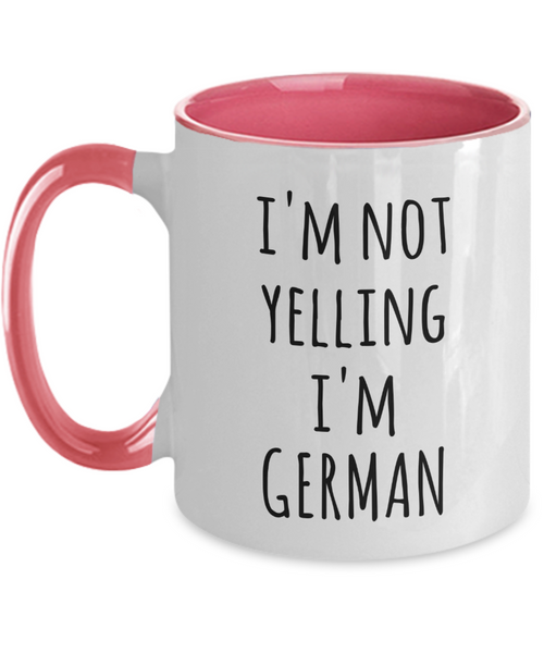 I'm not Yelling I'm German Mug Two-Tone Coffee Cup Funny Gift