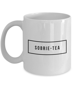 Sobriety Gifts for Women & Men - One Year Sober Anniversary Gifts - Sobrie-Tea Coffee Mug Funny Ceramic Tea Cup-Cute But Rude