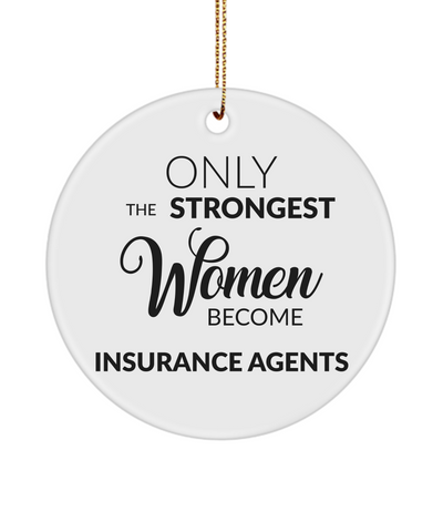 For Insurance Agent Only The Strongest Women Become Insurance Agents Ceramic Christmas Tree Ornament