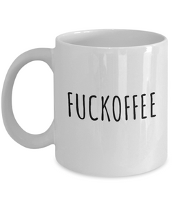 Profanity Mug Fuckoffee Funny Coffee Cup Profane Gifts-Cute But Rude