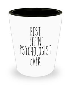 Gift For Psychologist Best Effin' Psychologist Ever Ceramic Shot Glass Funny Coworker Gifts