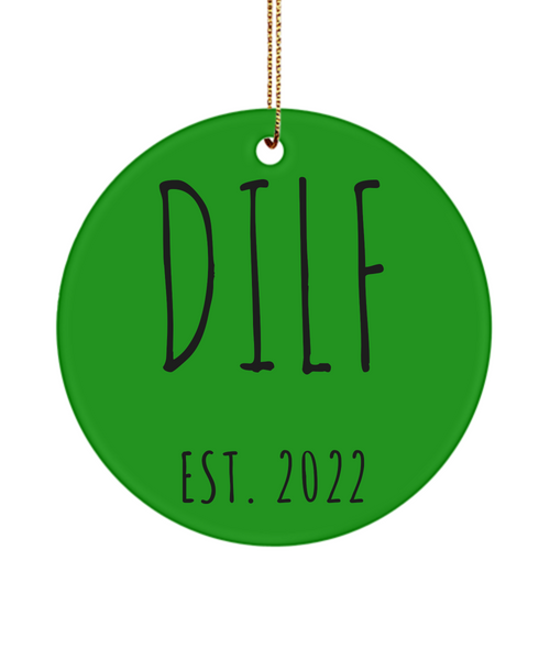 DILF Ornament New Dad To Be Gifts Funny New Father Pregnant Expecting Dad New Baby Gift for Dad DILF Est 2022