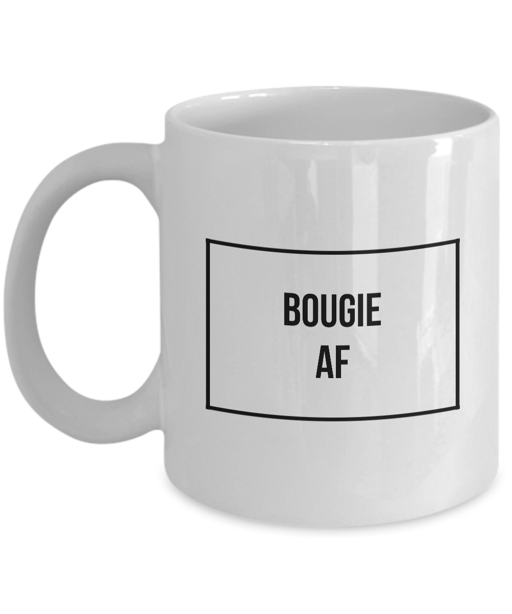 Sassy Mug - Bougie Mug - Bougie AF Coffee Mug-Cute But Rude
