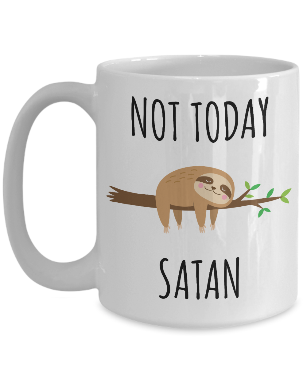 Sloth Hugging Mug Not Today Satan Funny Sloths Coffee Cup – Cute But Rude