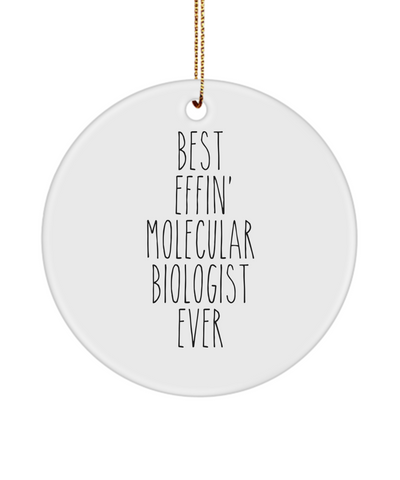 Gift For Molecular Biologist Best Effin' Molecular Biologist Ever Ceramic Christmas Tree Ornament Funny Coworker Gifts