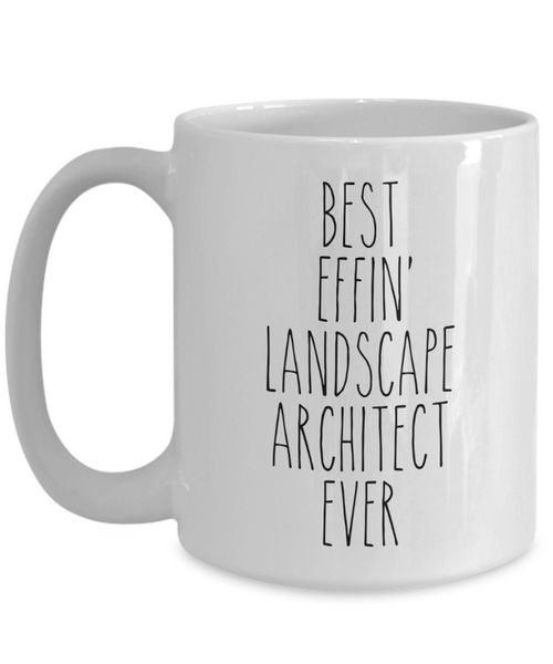 Gift For Landscape Architect Best Effin' Landscape Architect Ever Mug Coffee Cup Funny Coworker Gifts