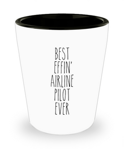 Gift For Airline Pilot Best Effin' Airline Pilot Ever Ceramic Shot Glass Funny Coworker Gifts