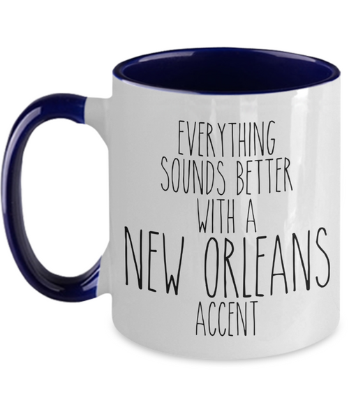 New Orleans Mug, New Orleans Gifts, Everything Sounds Better With A New Orleans Accent Two Toned Coffee Cup