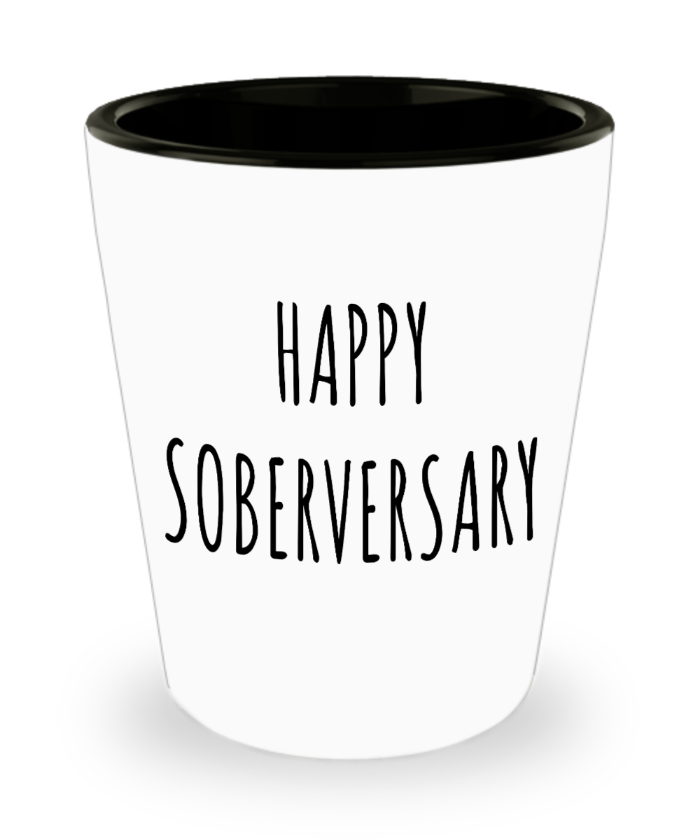 Happy Soberversary Ceramic Shot Glass Sobriety Gift