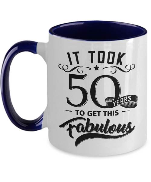 It Took 50 Years To Get This Fabulous Two-Tone Mug Coffee Cup Funny Gift
