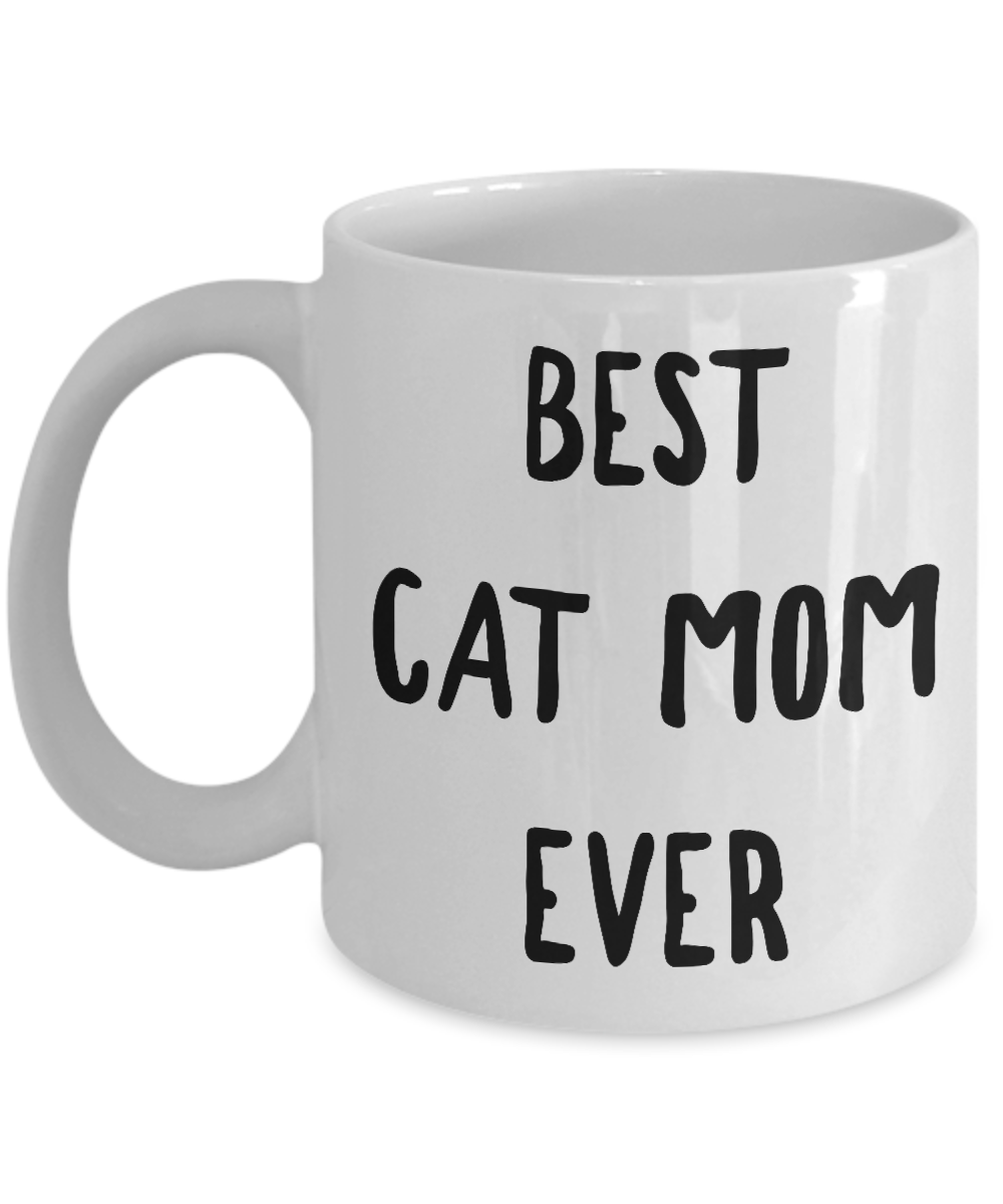 Cat Lover Gifts Mug - Best Cat Mom Ever Ceramic Coffee Mug-Cute But Rude