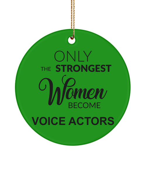 Voice Actor Gifts for Actors Only the Strongest Women Become Voice Actors Ceramic Christmas Tree Ornament