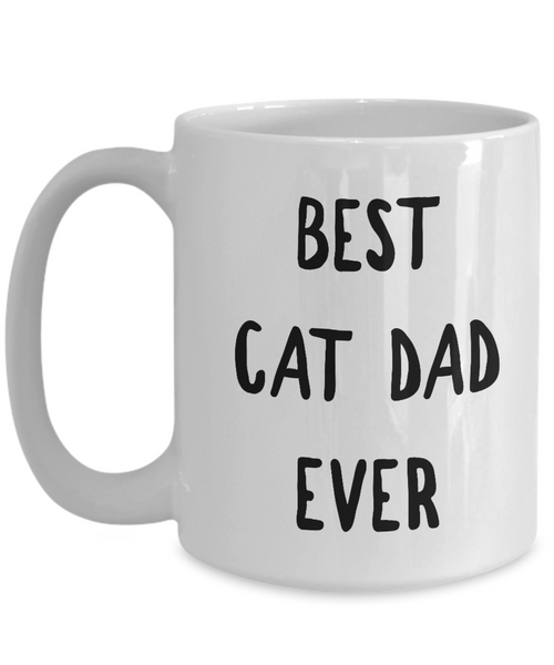 Coffee Mug Cat Lover - Best Cat Dad Ever Ceramic Coffee Mug-Cute But Rude