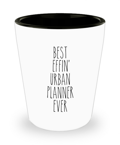 Gift For Urban Planner Best Effin' Urban Planner Ever Ceramic Shot Glass Funny Coworker Gifts