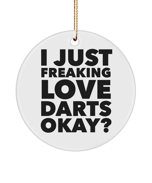 I Just Freaking Love Darts Okay Ceramic Christmas Tree Ornament