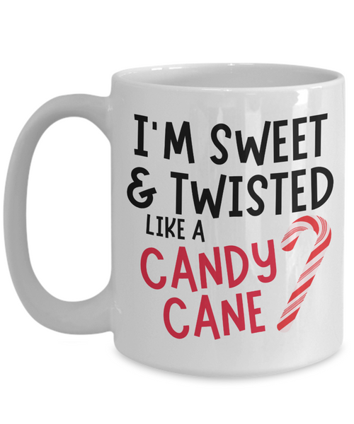 Sassy Mug, Sarcastic Christmas Mug, Inappropriate Mug, Hot Chocolate Mug, Sweet & Twisted, Candy Cane Coffee Cup