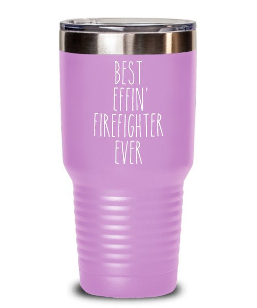 Gift For Firefighter Best Effin' Firefighter Ever Insulated Drink Tumbler Travel Cup Funny Coworker Gifts