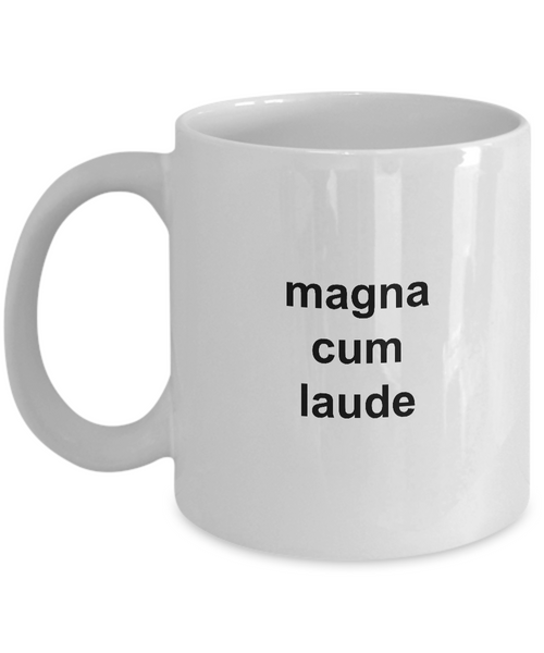 I Graduated College with Honors Graduation Mug - Magna Cum Laude Ceramic Coffee Cup Gift-Cute But Rude