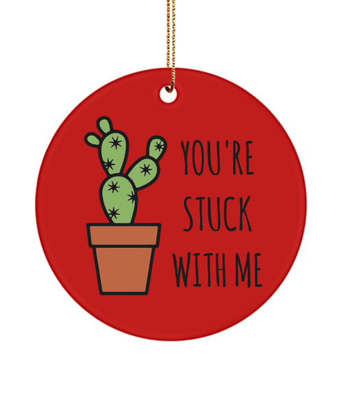 Cactus Ornament for Anniversary Present You're Stuck With Me Ceramic Christmas Tree Ornament