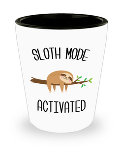 Sloth Mode Activated Cute Sloths Lover Gift Insulated Travel Ceramic Shot Glass