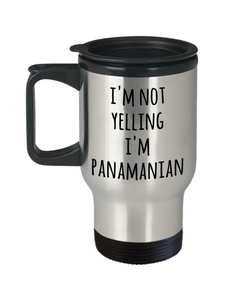 Panamian Travel Mug I'm Not Yelling I'm Panamian Funny Coffee Cup Gag Gifts for Men and Women