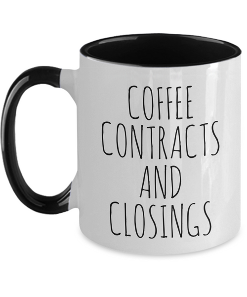 Coffee Contracts and Closings Mug Two-Tone Coffee Cup Funny Gift