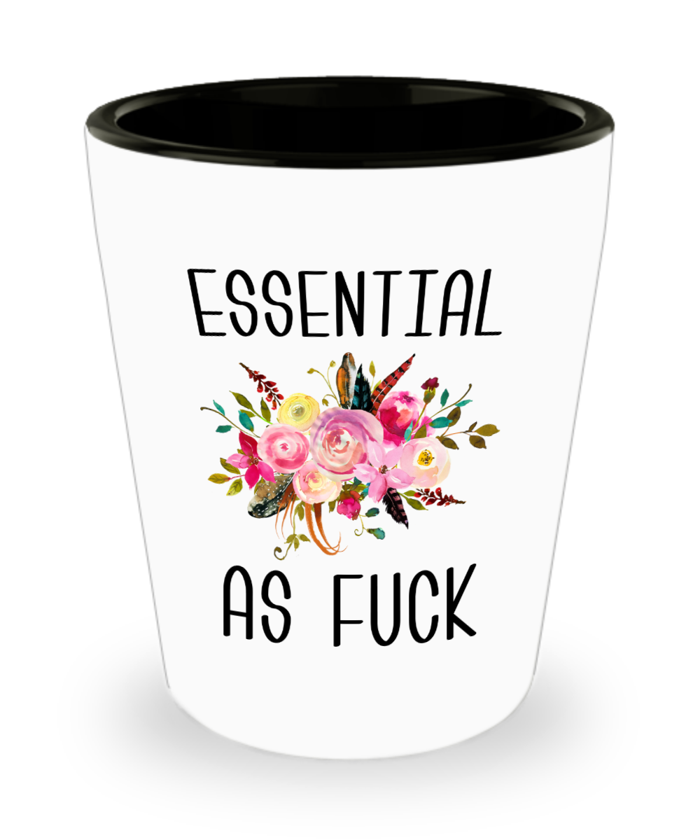 Essential Worker Shot Glass Essential Employee Gift Essential As Fuck Mug Funny Gift For Nurse Essential AF