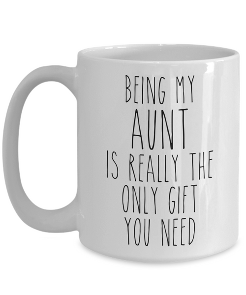 Being My Aunt is Really the Only Gift You Need Funny Aunt Gift for Aunties Mug from Niece Best Aunt Ever Coffee Cup Birthday Present