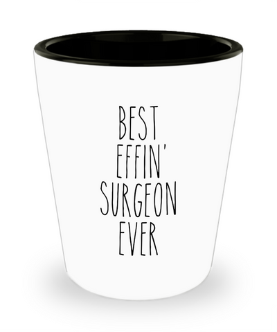 Gift For Surgeon Best Effin' Surgeon Ever Ceramic Shot Glass Funny Coworker Gifts