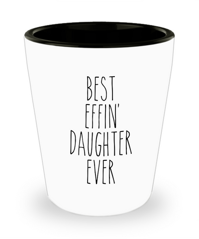 Gift For Daughter Best Effin' Daughter Ever Ceramic Shot Glass Funny Coworker Gifts