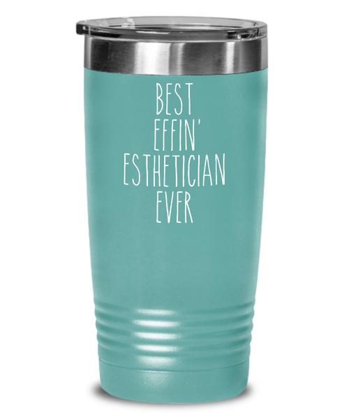 Gift For Esthetician Best Effin' Esthetician Ever Insulated Drink Tumbler Travel Cup Funny Coworker Gifts
