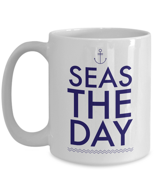 Boating Gifts - Nautical Gifts - Sailing Mug - Boat Captain Mug - Seas the Day Coffee Mug-Cute But Rude