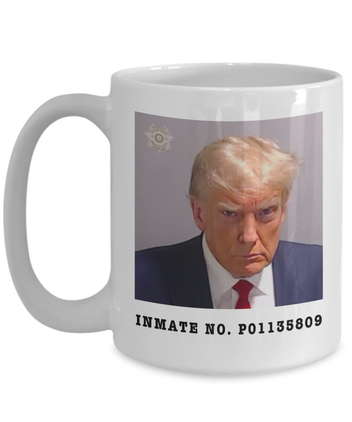 Donald Trump Mugshot Mug Election 2024 Coffee Cup Inmate No. P01135809