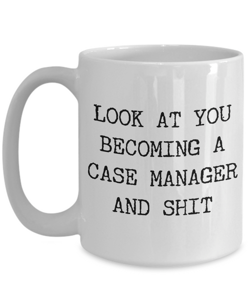 Becoming A Case Manager Mug Coffee Cup Funny Gift