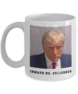 Donald Trump Mugshot Mug Election 2024 Coffee Cup Inmate No. P01135809