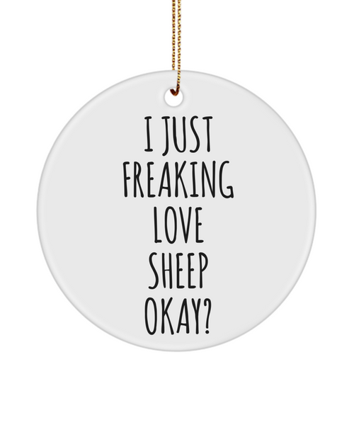 Sheep Ornament Decor Sheep Gifts I Just Freaking Love Sheep Christmas Ornament