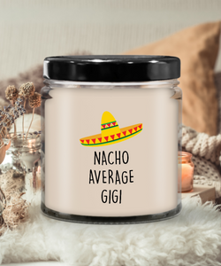 Nacho Average Gigi Candle 9 oz Vanilla Scented Soy Wax Blend Candles Funny Gift