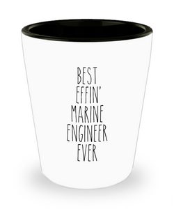 Gift For Marine Engineer Best Effin' Marine Engineer Ever Ceramic Shot Glass Funny Coworker Gifts