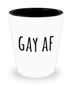 Gay AF Ceramic Shot Glass