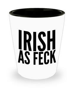 Irish As Feck Cup Ceramic Shot Glass for St. Patrick's Day