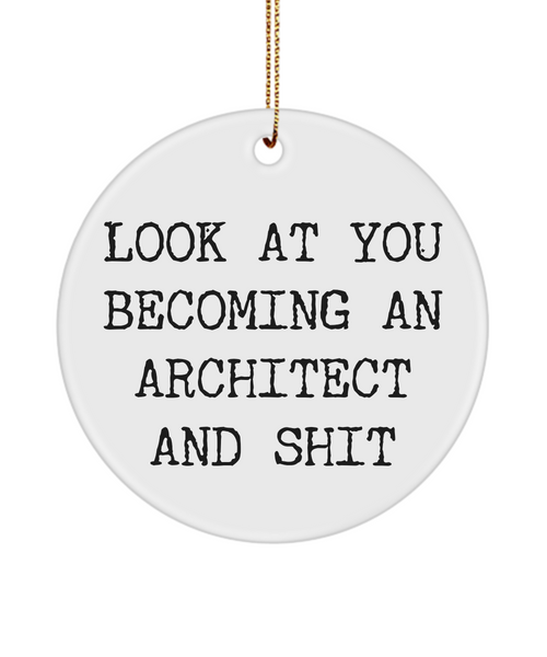 Architecture School Look At You Becoming An Architect And Shit Ceramic Christmas Tree Ornament