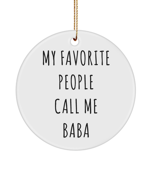 Baba Present My Favorite People Call Me Baba Ceramic Christmas Tree Ornament